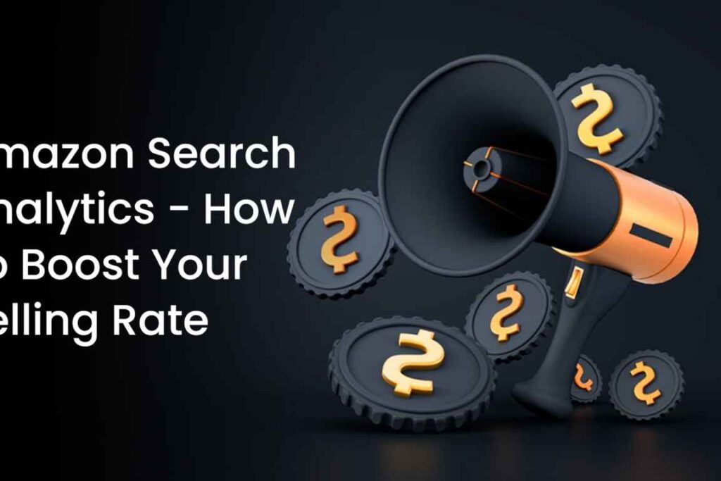 Amazon search analytics boost selling rate